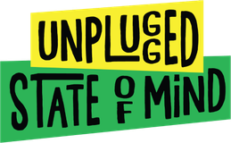 Unplugged State of Mind